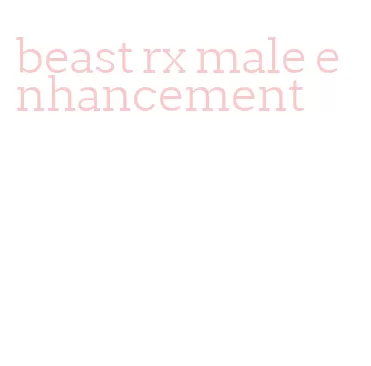 beast rx male enhancement