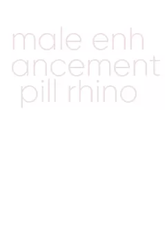 male enhancement pill rhino