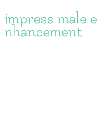 impress male enhancement