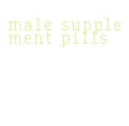 male supplement pills