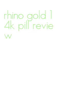 rhino gold 14k pill review