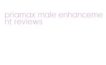 priamax male enhancement reviews