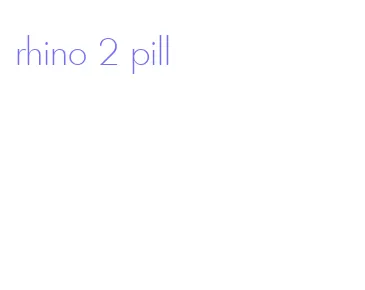 rhino 2 pill