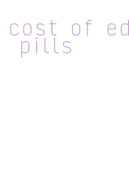 cost of ed pills