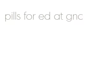 pills for ed at gnc