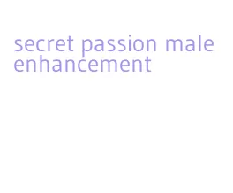 secret passion male enhancement