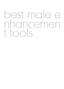 best male enhancement tools