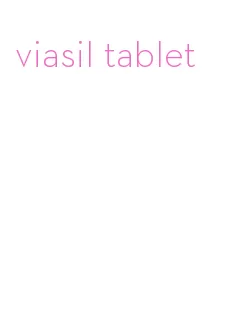 viasil tablet