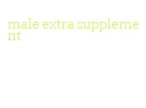 male extra supplement