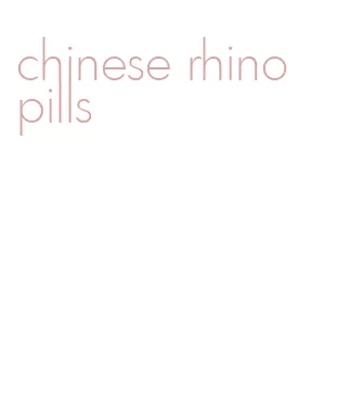 chinese rhino pills