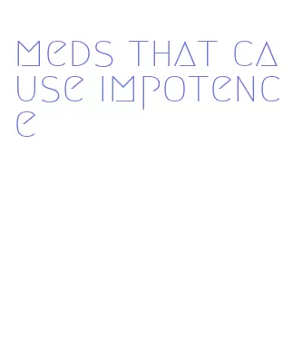 meds that cause impotence