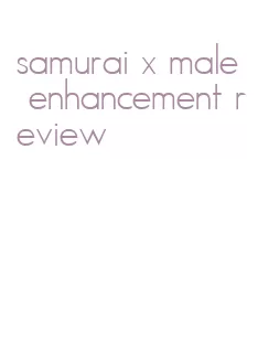 samurai x male enhancement review